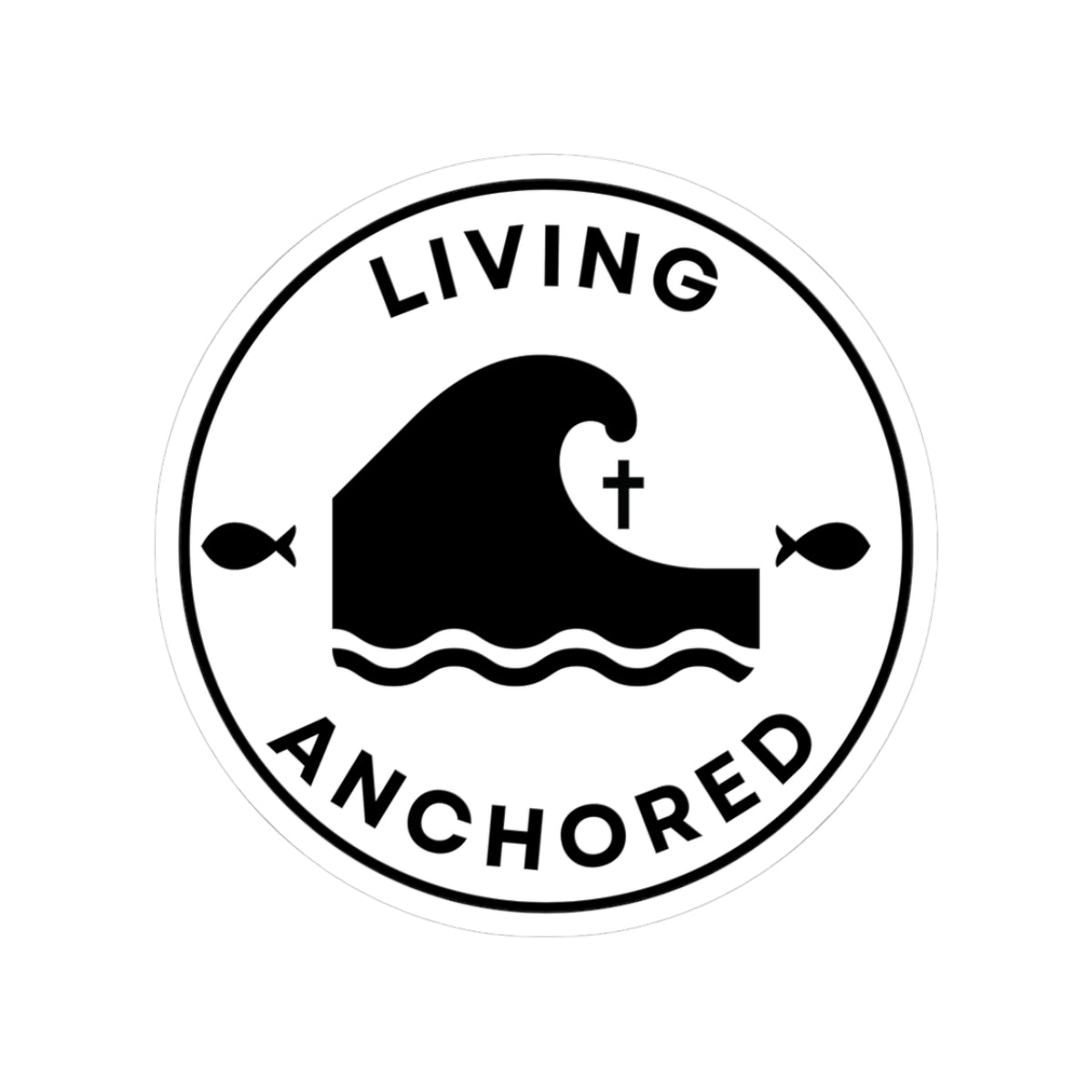 Living Anchored | Kiss-Cut Stickers (black and white)