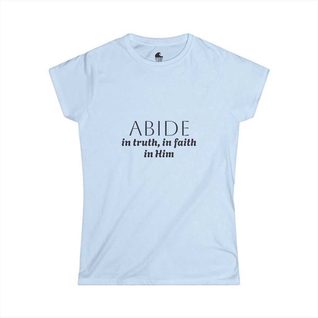 Women’s Softstyle Tee – ABIDE- Charlie Kirk Tribute Shirt (4 colors available)
