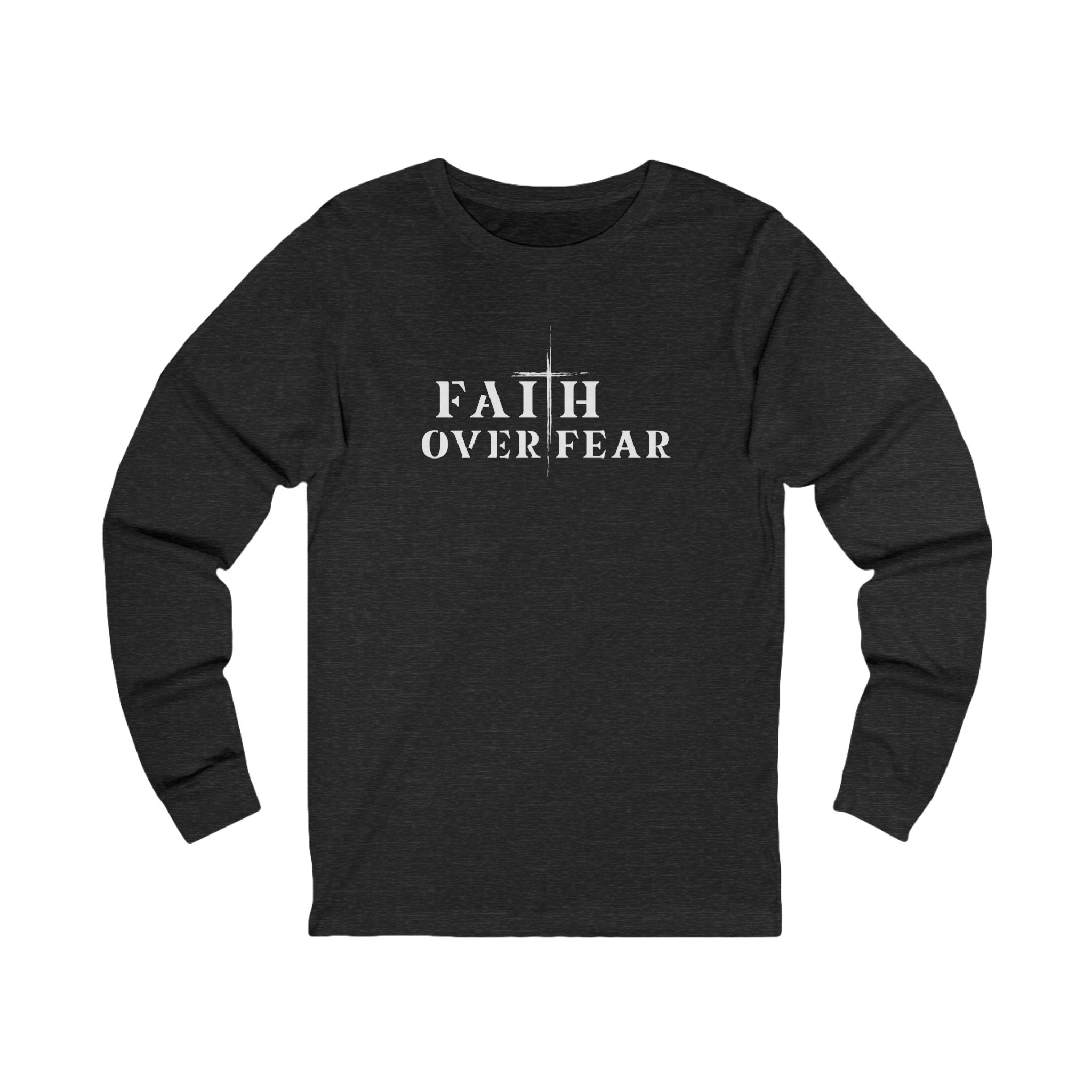 Faith Over Fear Long Sleeve Tee – Proverbs 29:25 (White Font)