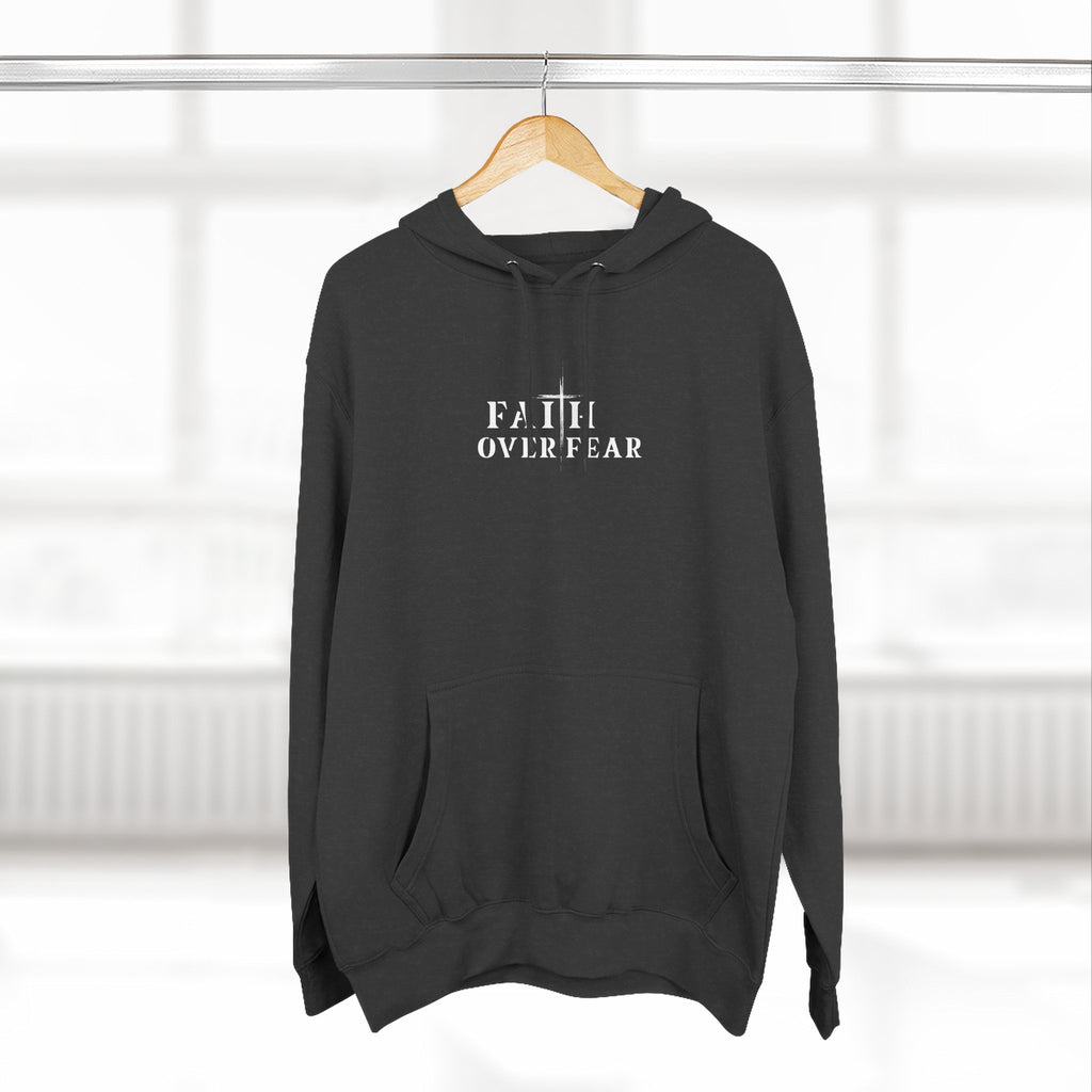 Faith Over Fear Fleece Hoodie – Proverbs 29:25 (white font)