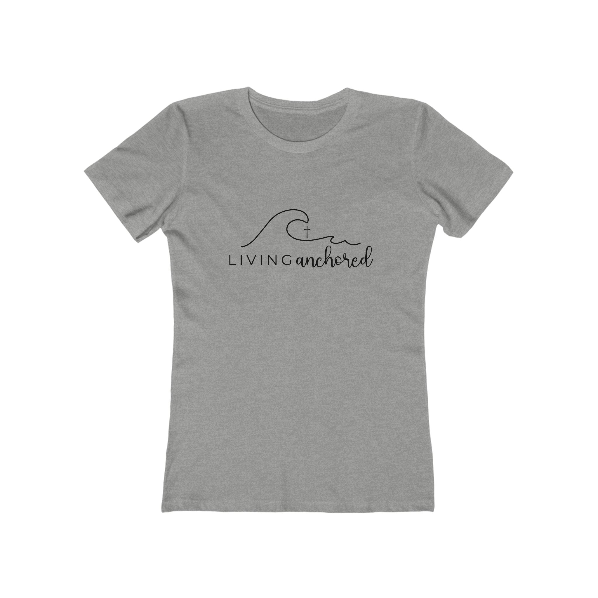 Living Anchored – Women’s Boyfriend Tee (13 Color Options)