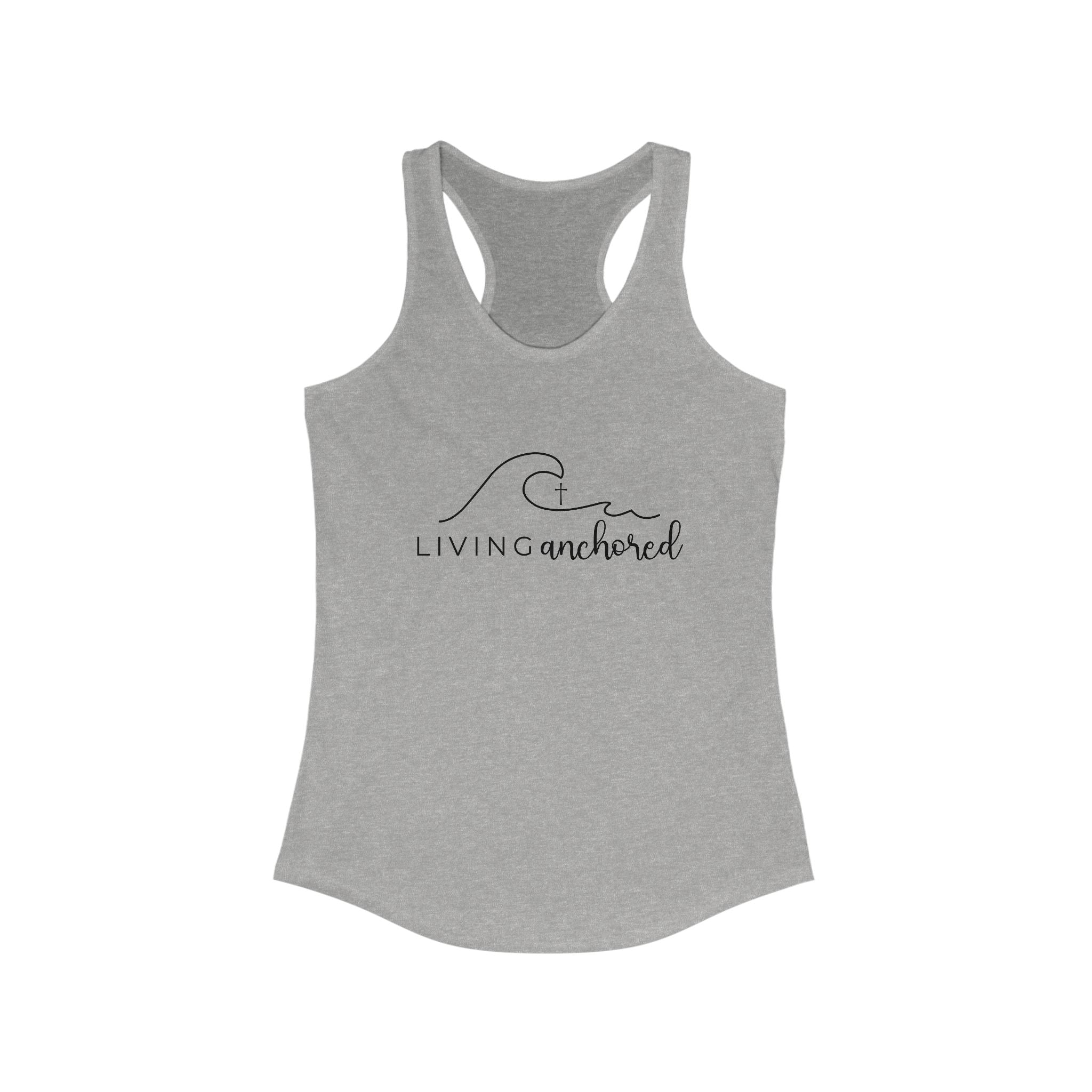 Living Anchored – Women’s Racerback Tank (10 Color Options)