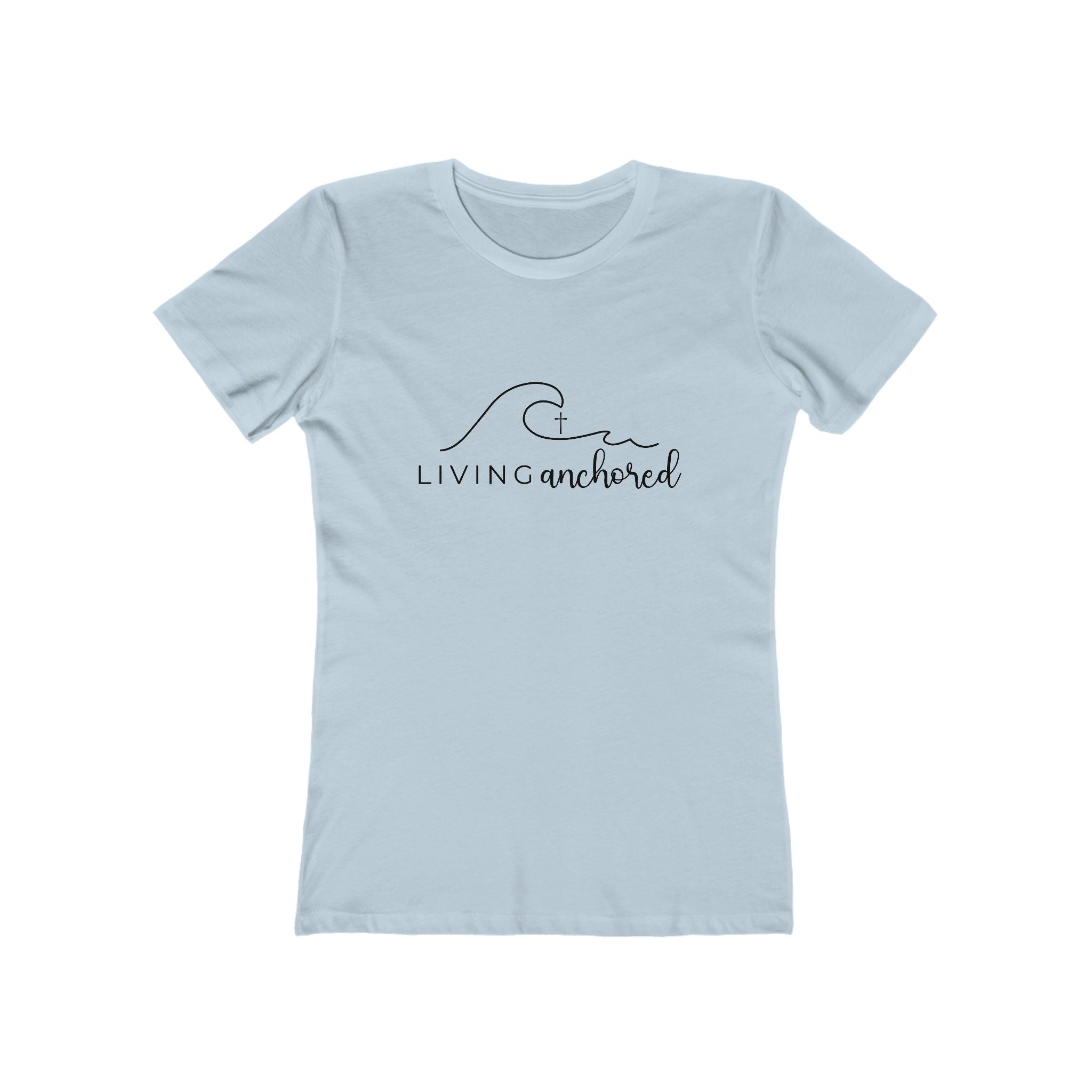Living Anchored – Women’s Boyfriend Tee (13 Color Options)