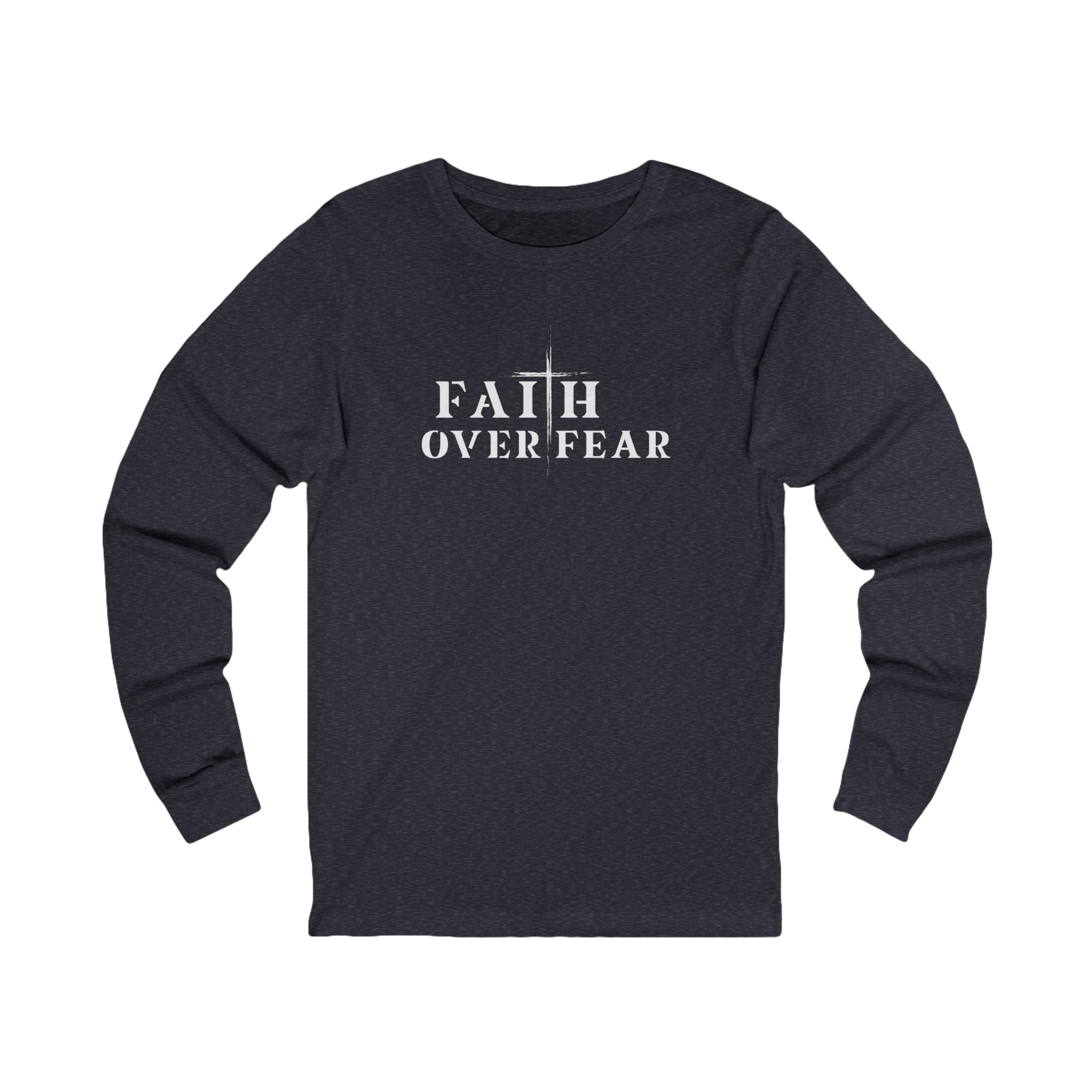 Faith Over Fear Long Sleeve Tee – Proverbs 29:25 (White Font)