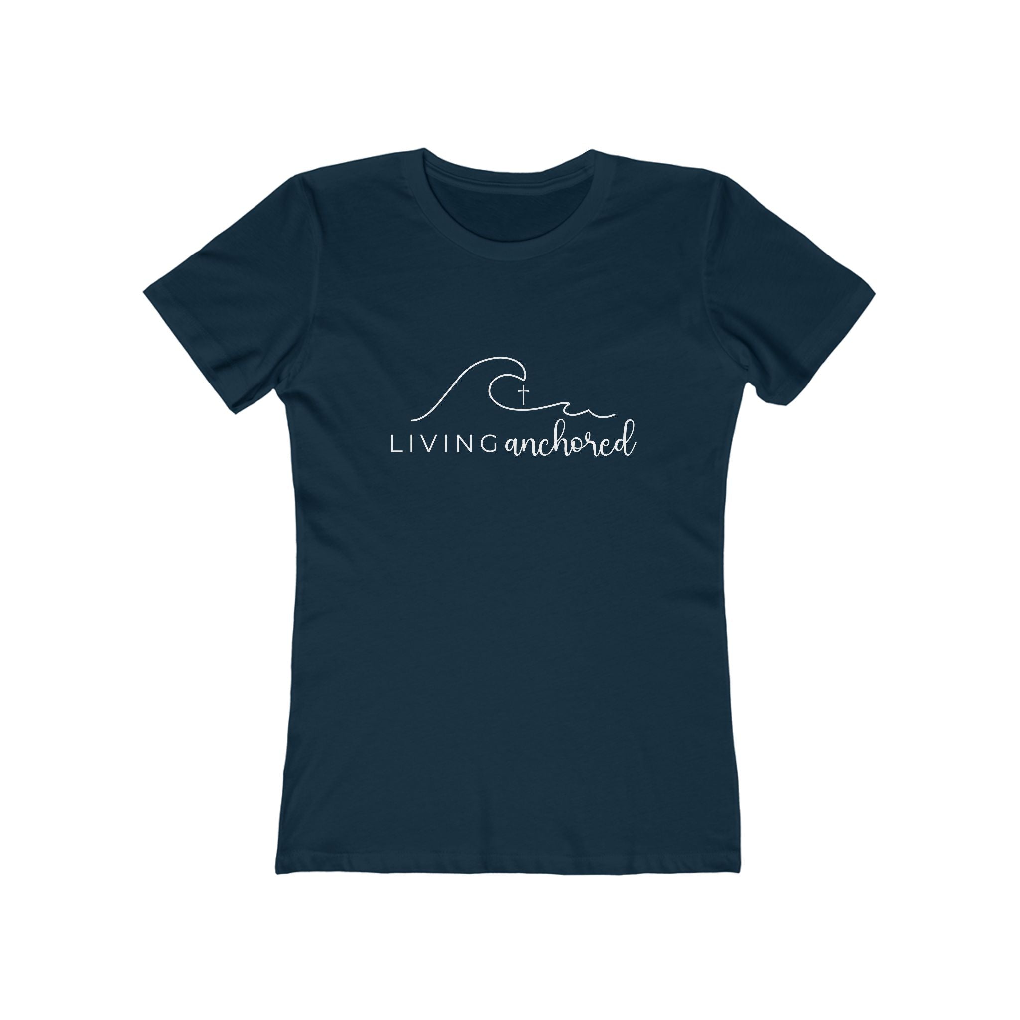 Living Anchored – Women’s Boyfriend Tee (10 Color Options)